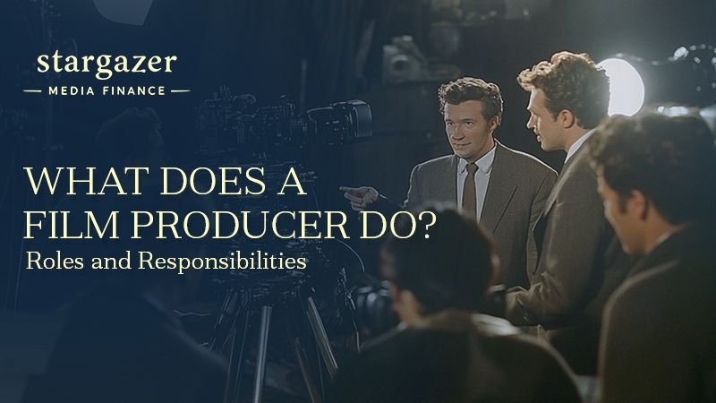 what does a film producers do